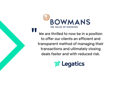 Bowmans logo with quote saying We are thrilled to now be in a position to offer our clients an efficient and transparent method of managing their transactions ad ultimately closing deals faster and with reduced risk